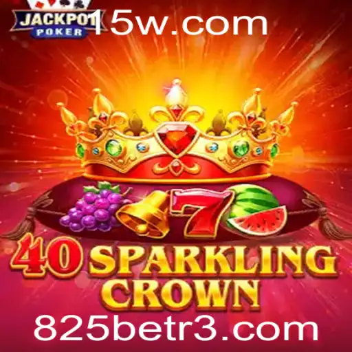 Descubra o Mundo de 40SparklingCrown: Atraente e Empolgante Jogo de Apostas